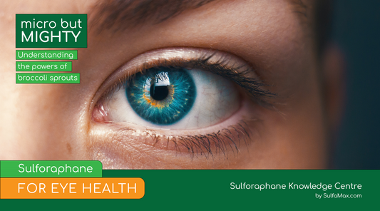 Sulforaphane for Eye Health